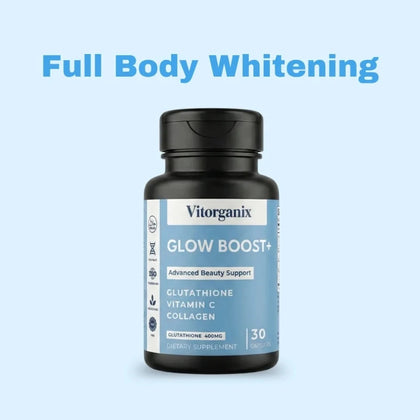 Glow Boost+ Full Body Whitening Capsules – (30 Capsules) - Vitorganix